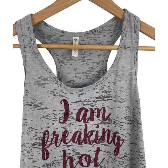 Gray Racerback Tank Top With "I Am Freaking Hot" Graphic By Ever Hottie Womens L - Picture 2 of 5